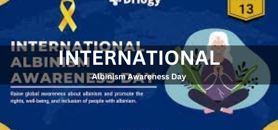 International Albinism Awareness Day [अंतर्राष्ट्रीय ऐल्बिनिज़म जागरूकता दिवस]